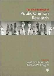 The Sage Handbook of Public Opinion Research, (141291177X), Michael W 