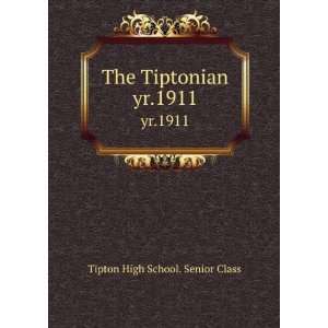    The Tiptonian. yr.1911 Tipton High School. Senior Class Books