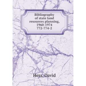  Bibliography of state land resources planning, 1960 1974 