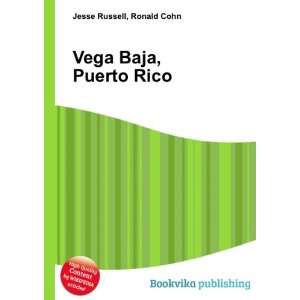 Vega Alta, Puerto Rico: Ronald Cohn Jesse Russell: Books