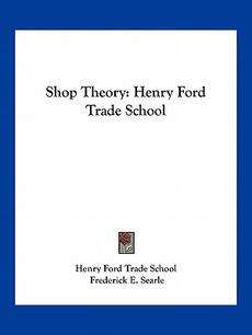 Shop Theory Henry Ford Trade School NEW 9781432557393  