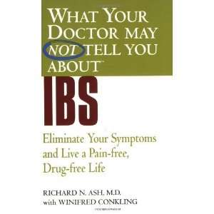  Your Doctor May Not Tell You About(TM) IBS Eliminate Your Symptoms 
