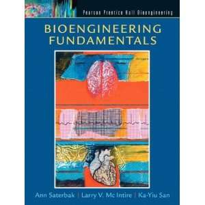  Bioengineering Fundamentals [Hardcover] Ann Saterbak 
