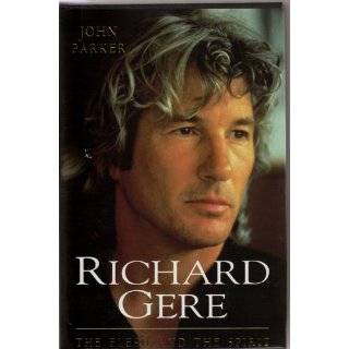 Richard Gere The Flesh and the Spirit by John Parker (Oct 26, 1995)
