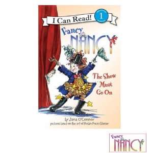   Fancy Nancy: The Show Must Go On (Ages 4 7): Everything Else