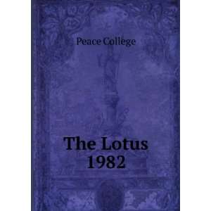  The Lotus. 1982 Peace College Books