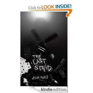 The Last Stand Jason Pensill, Kevin Kirkpatrick  Kindle 