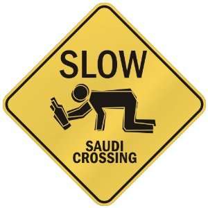   SLOW  SAUDI CROSSING  SAUDI ARABIA