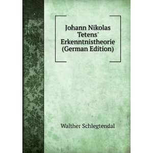  Johann Nikolas Tetens Erkenntnistheorie (German Edition 