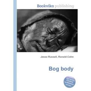  Bog body Ronald Cohn Jesse Russell Books