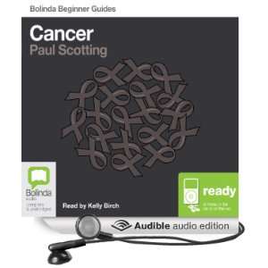  Cancer Bolinda Beginner Guides (Audible Audio Edition 