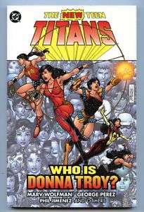 The New Teen Titans Who is Donna Troy? 1st Printing  