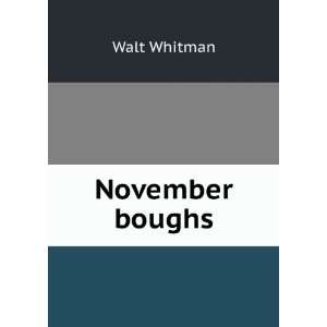 November boughs Walt Whitman Books