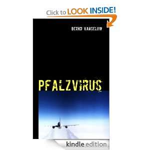 Pfalzvirus (German Edition) Bernd Vanselow  Kindle Store