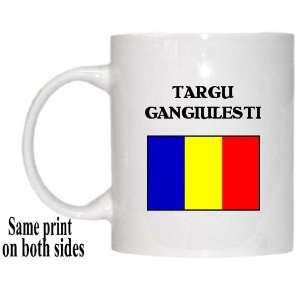  Romania   TARGU GANGIULESTI Mug 