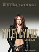 Miley Cyrus Cant Be Tamed Piano Vocal Guitar Book NEW!  