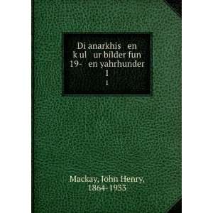   bilder fun 19  en yahrhunder. 1 John Henry, 1864 1933 Mackay Books