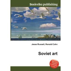  Soviet art Ronald Cohn Jesse Russell Books