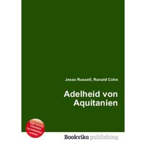  Adelheid von Aquitanien Ronald Cohn Jesse Russell Books