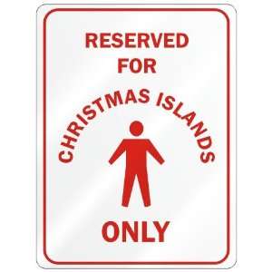 RESERVED FOR  CHRISTMAS ISLAND ONLY  PARKING SIGN COUNTRY CHRISTMAS 