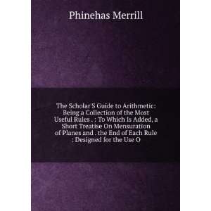   the End of Each Rule  Designed for the Use O Phinehas Merrill Books