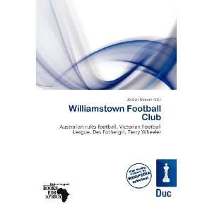    Williamstown Football Club (9786200978509) Jordan Naoum Books