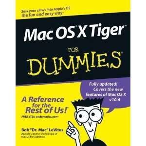Mac OS X Tiger For Dummies (For Dummies (Computer/Tech)) Author 