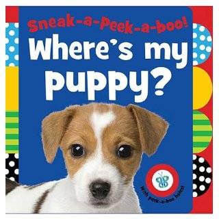 Sneak a Peek a boo Wheres My Puppy? by Sarah Creese ( Hardcover 
