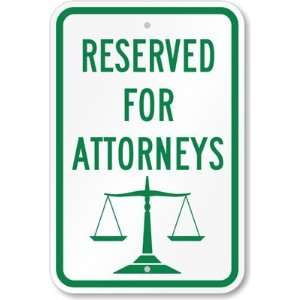   For Attorneys High Intensity Grade Sign, 18 x 12 Office Products