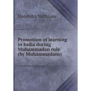   India during Muhammadan rule by Muhammadans: Narendra Nath Law: Books