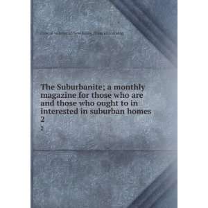  The Suburbanite; a monthly magazine for those who are and 