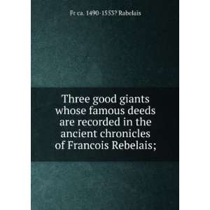  Three good giants whose famous deeds are recorded in the 