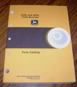John Deere 643G 843G Feller Buncher Parts Catalog book  