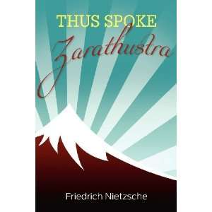    Thus Spoke Zarathustra [Paperback] Friedrich Nietzsche Books