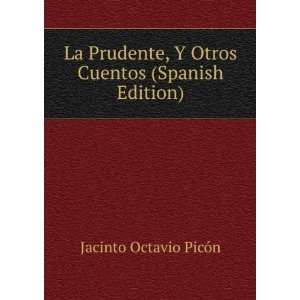   Otros Cuentos (Spanish Edition): Jacinto Octavio PicÃ³n: Books