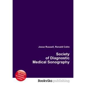   of Diagnostic Medical Sonography Ronald Cohn Jesse Russell Books