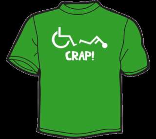 CRAP! HANDICAPPED T Shirt MENS funny vintage wheelchair  