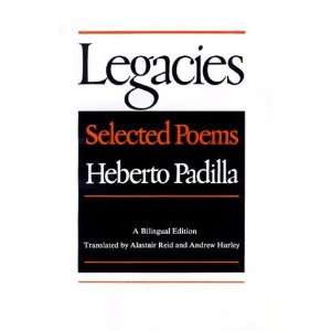    Legacies Selected Poems [Paperback] Heberto Padilla Books
