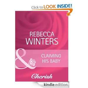 Claiming His Baby Rebecca Winters  Kindle Store