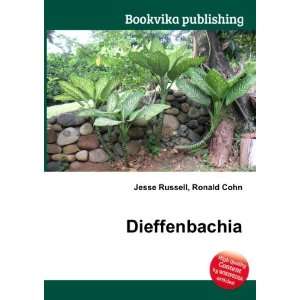  Dieffenbachia: Ronald Cohn Jesse Russell: Books
