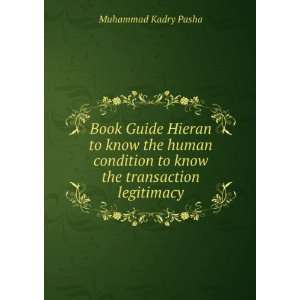   to know the transaction legitimacy: Muhammad Kadry Pasha: Books