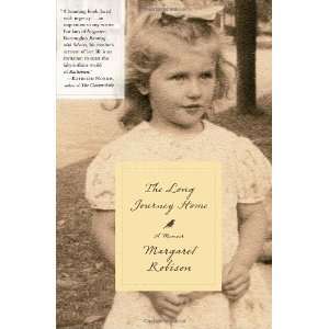   The Long Journey Home: A Memoir [Hardcover]: Margaret Robison: Books
