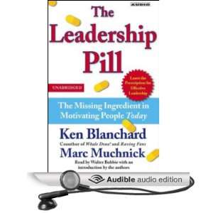 com The Leadership Pill The Missing Ingredient in Motivating People 