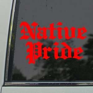  Native Pride Red Decal Car Truck Bumper Window Red Sticker 