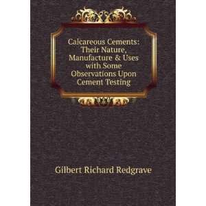   Some Observations Upon Cement Testing Gilbert Richard Redgrave Books