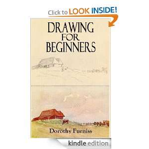 DRAWING FOR BEGINNERS (Illustrated): Dorothy Furniss:  