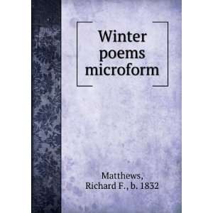   poems microform Richard F., b. 1832 Matthews  Books