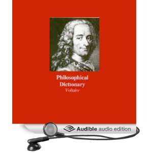  Philosophical Dictionary (Audible Audio Edition) Voltaire 