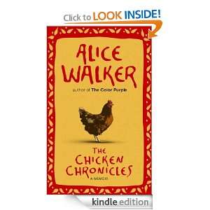 The Chicken Chronicles Alice Walker  Kindle Store