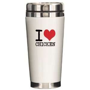  I Love CHICKEN Products Chec Baby Ceramic Travel Mug by 